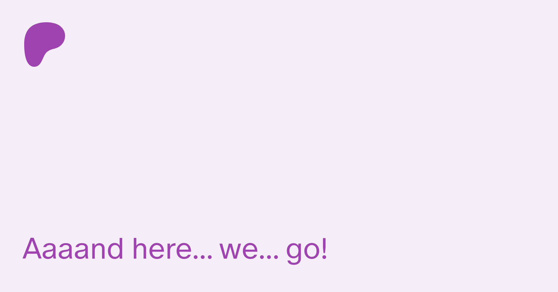 Aaaand here... we... go! | Patreon