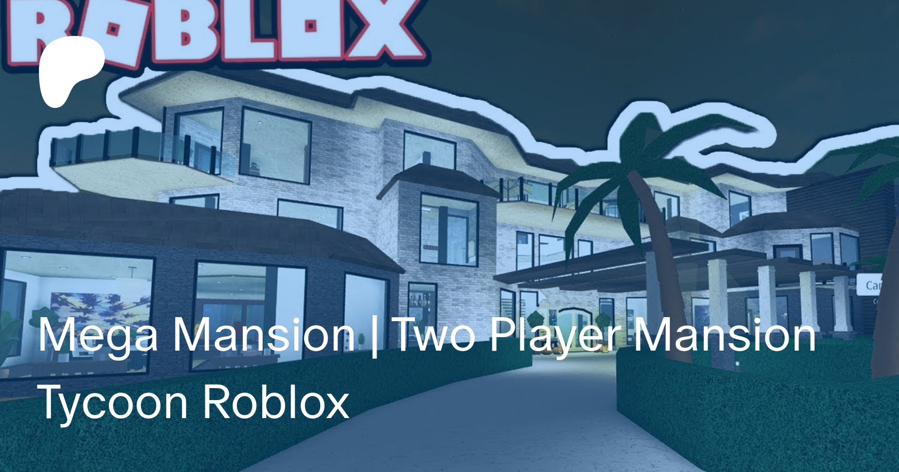 Mega Mansion Two Player Mansion Tycoon Roblox Amarok Games On Patreon - two player sf tycoon roblox