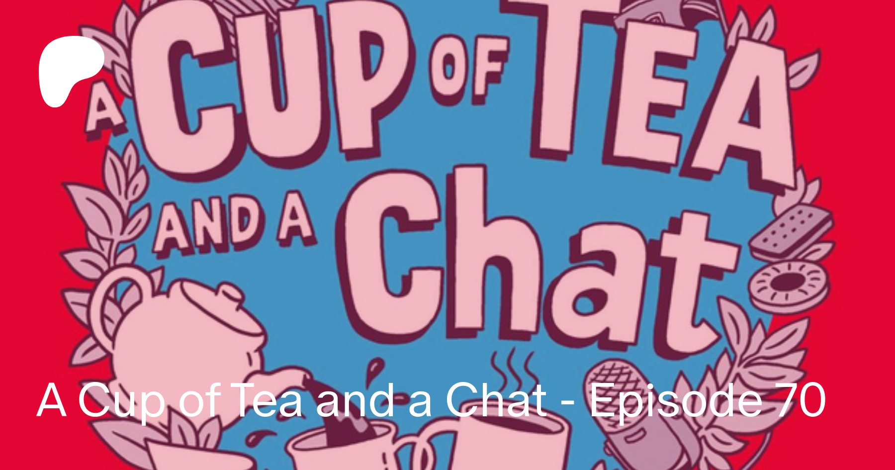 A Cup Of Tea And A Chat Episode 70 A Cup Of Tea And A Chat With Allie And Bean On Patreon