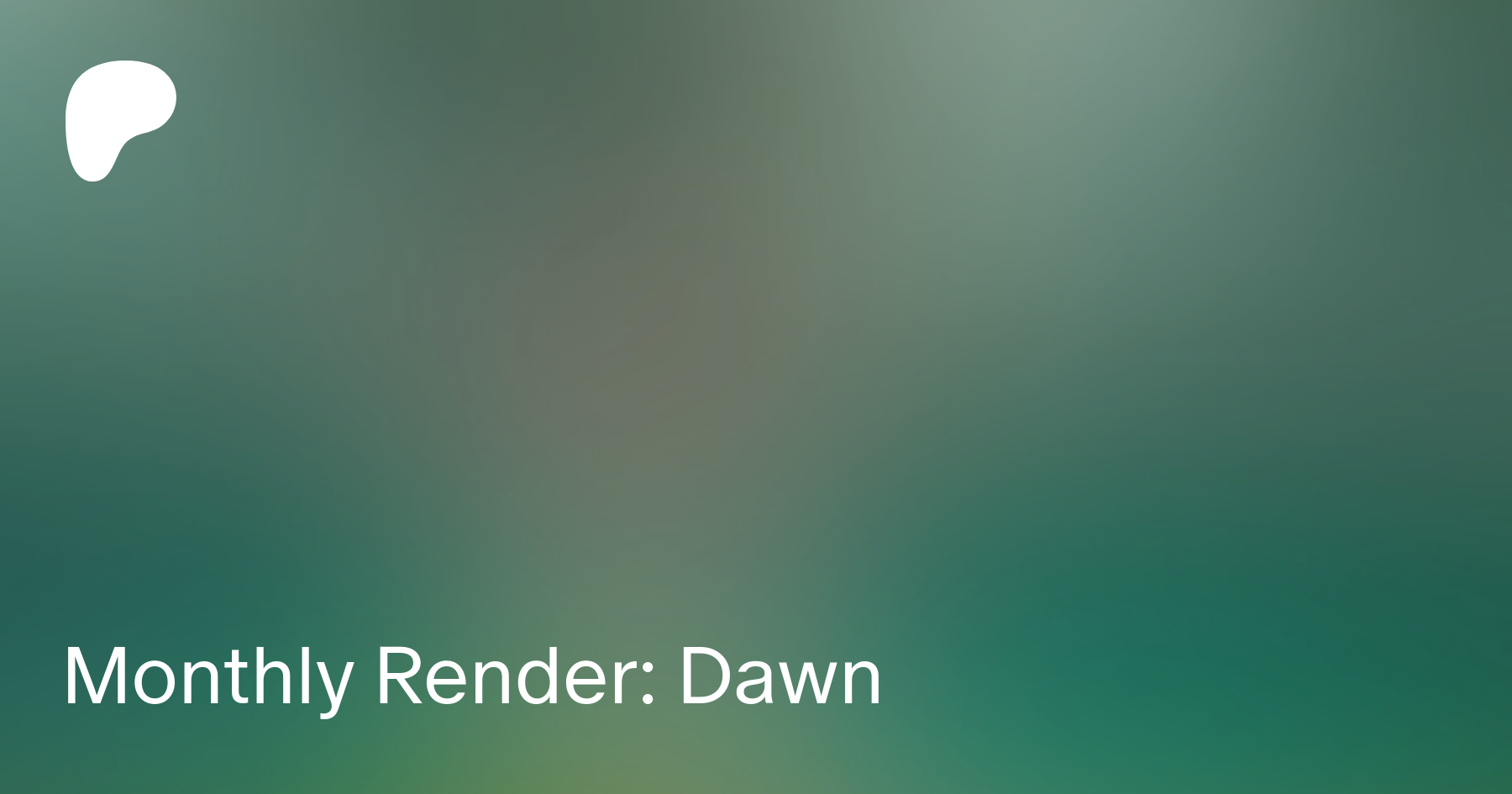 Monthly Render: Dawn | Patreon