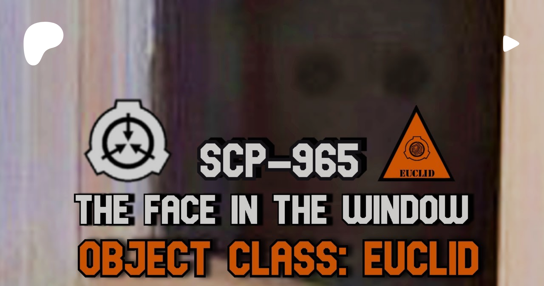 SCP-965 The Face in the Window