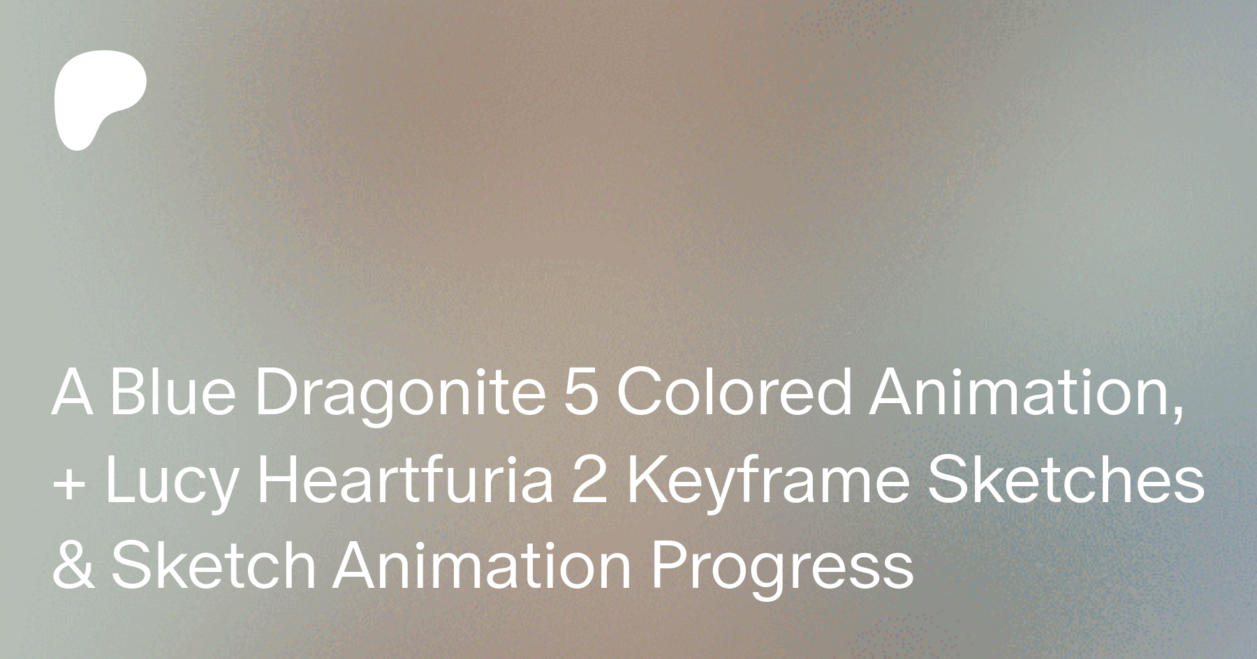 A Blue Dragonite 5 Colored Animation, + Lucy Heartfuria 2 Keyframe Sketches  & Sketch Animation Progress | Patreon