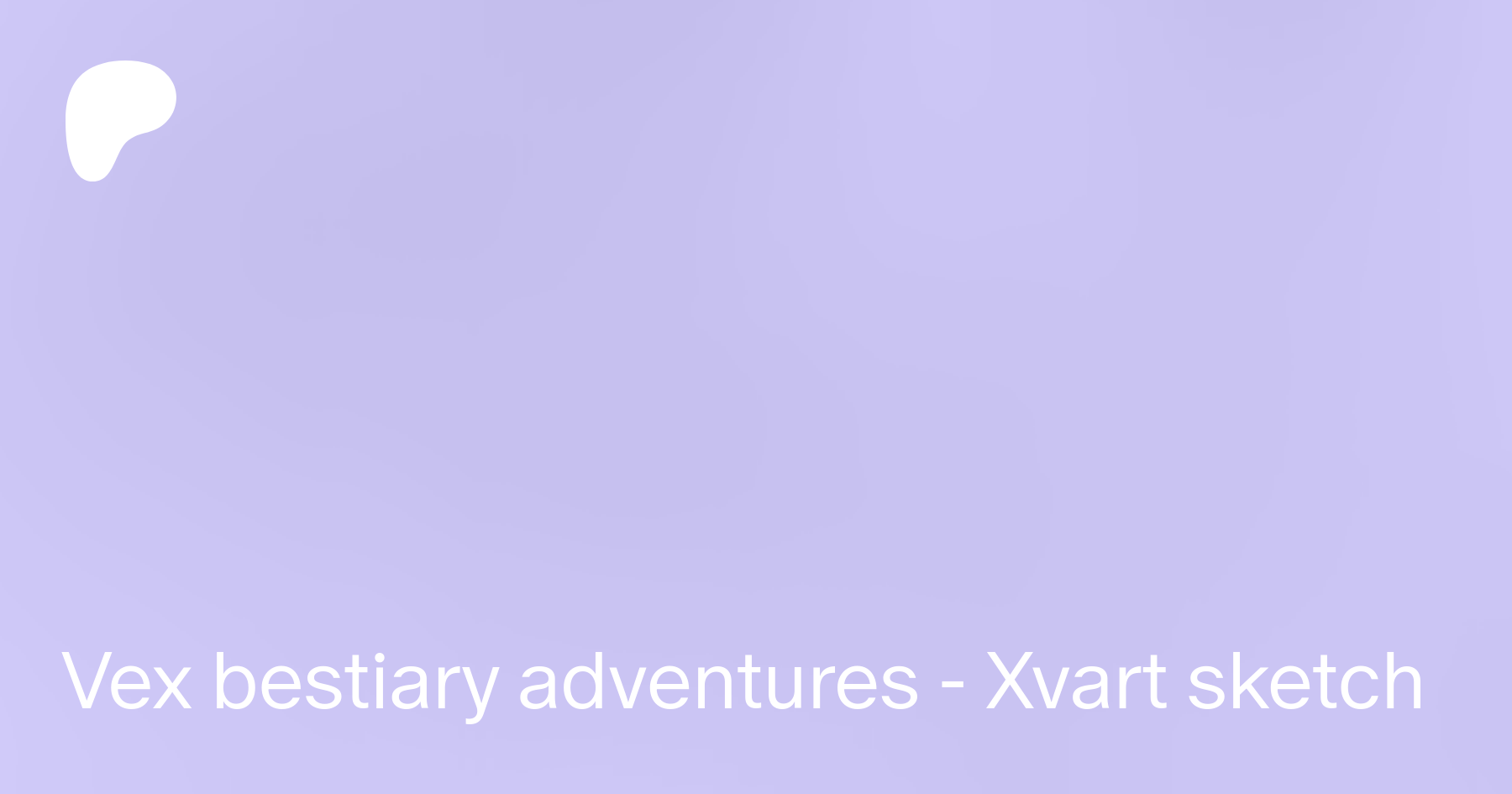 Vex bestiary adventures