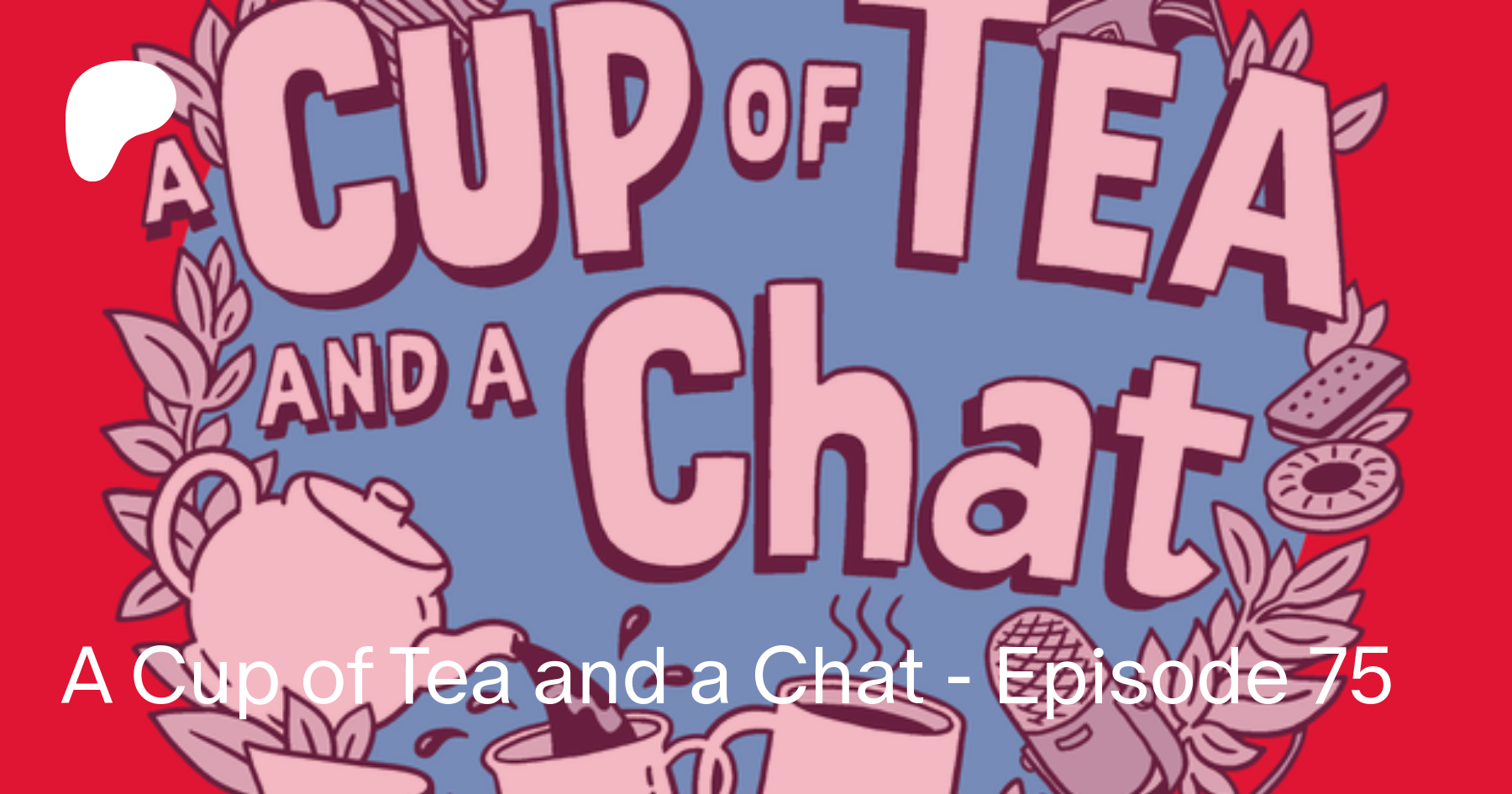 A Cup Of Tea And A Chat Episode 75 A Cup Of Tea And A Chat With Allie And Bean On Patreon