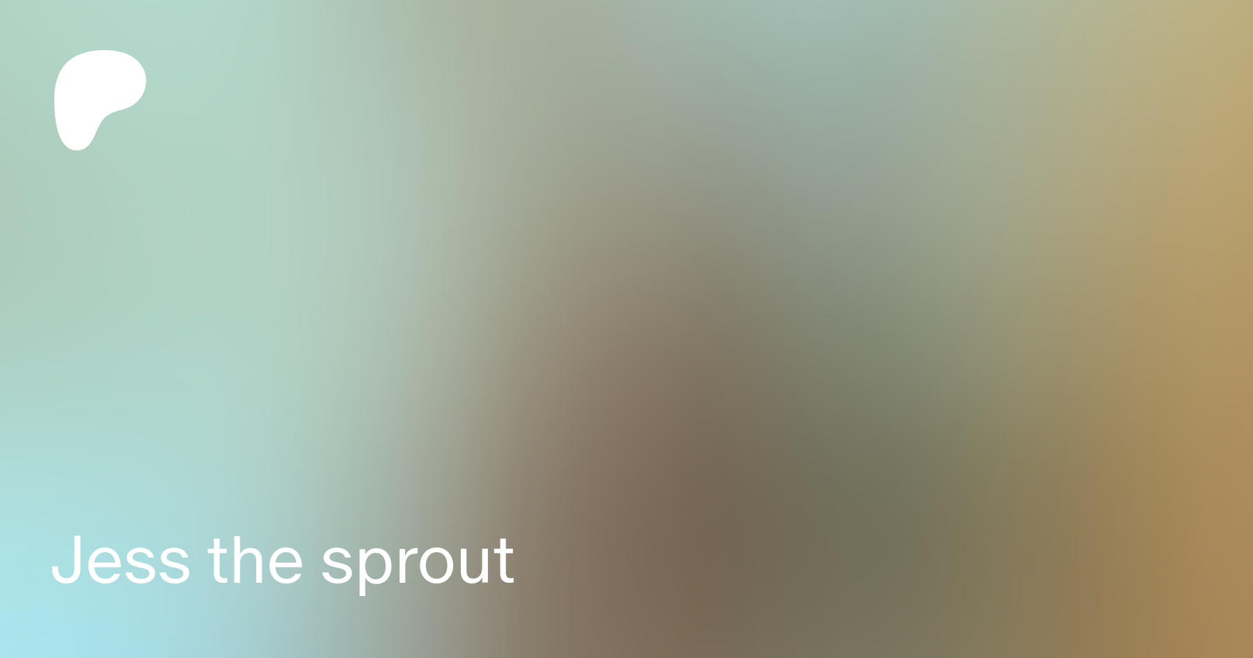 Jess the sprout | Patreon