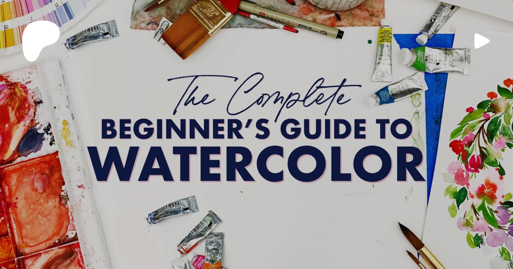 The Complete Beginner's Guide to Watercolor (For Jenna Rainey Patrons)