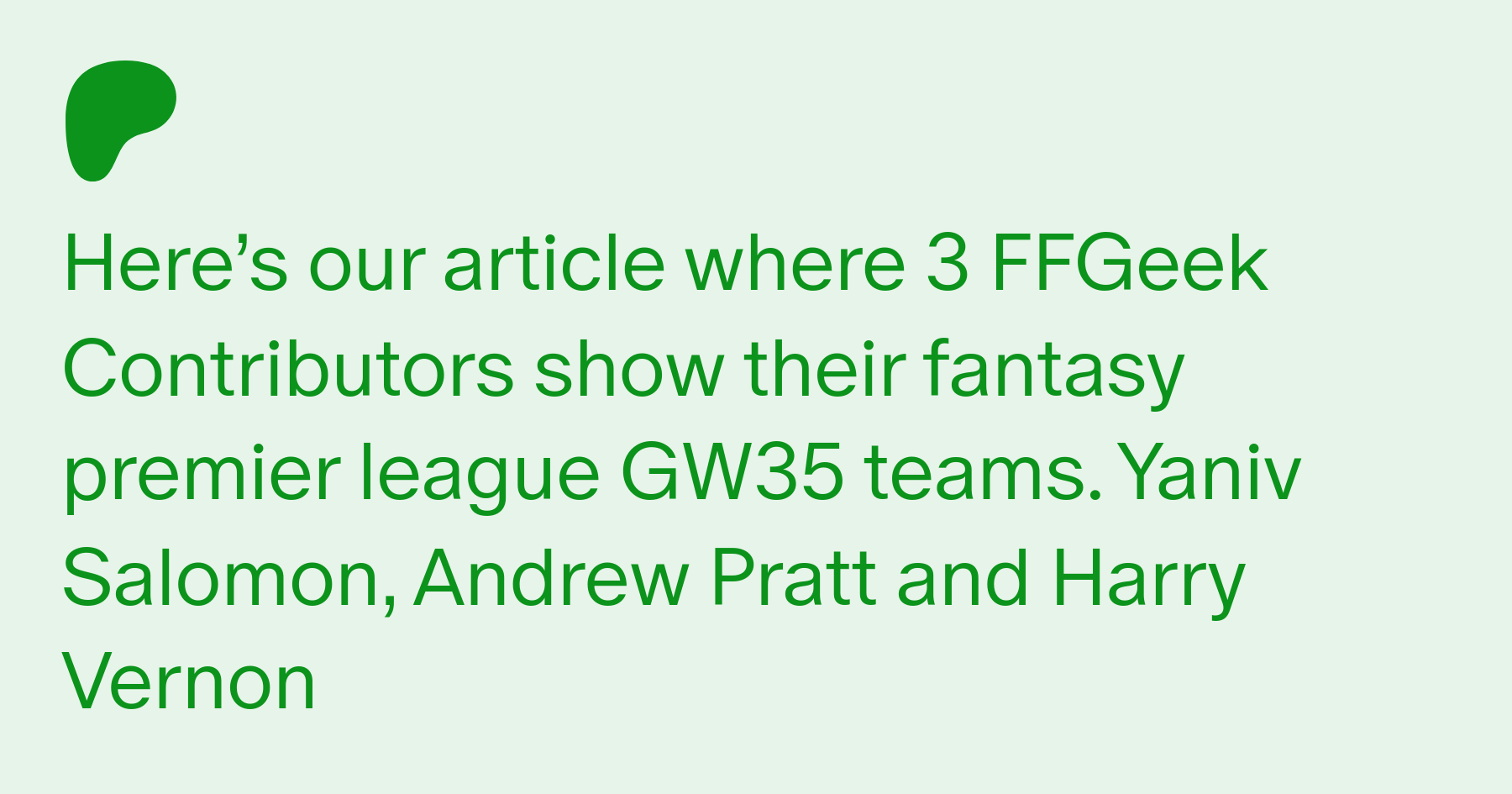 best fantasy football team 2022 - 3 FFGeek Contributors FPL Teams