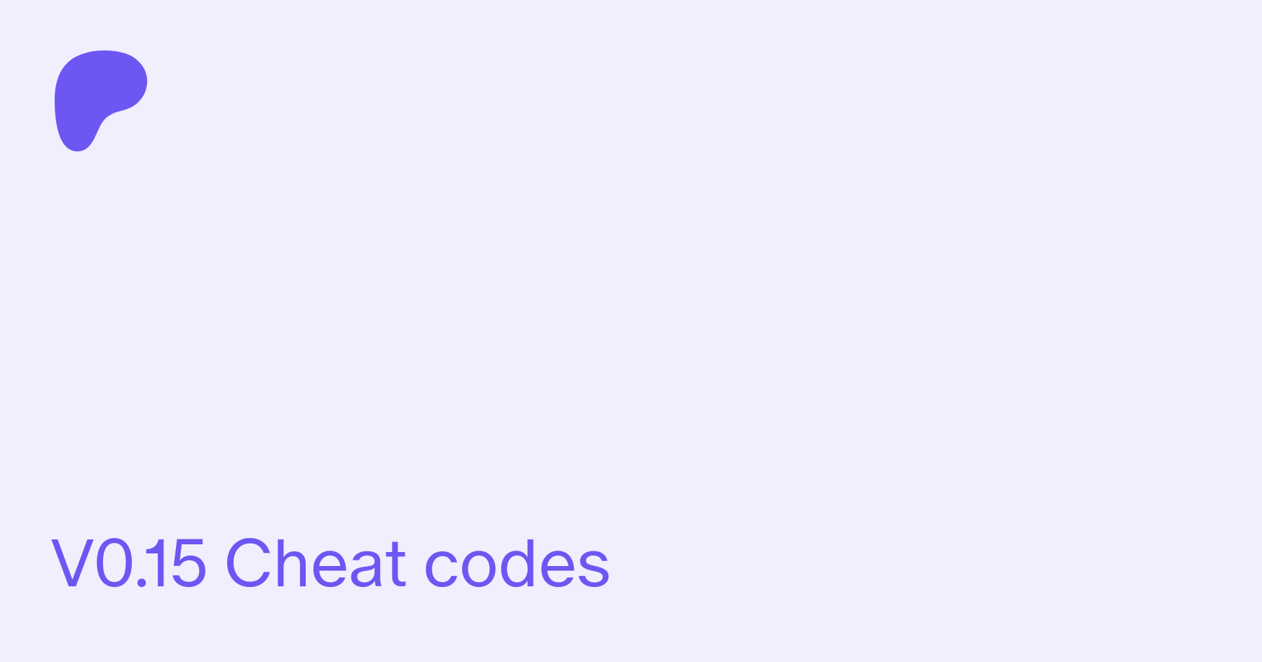 V0.15 Cheat codes | Patreon