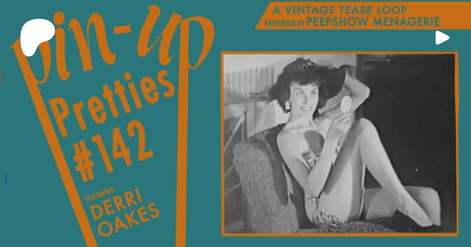 Pin-Up Pretties #142 - A Vintage Tease Loop with Derri Oakes | Patreon