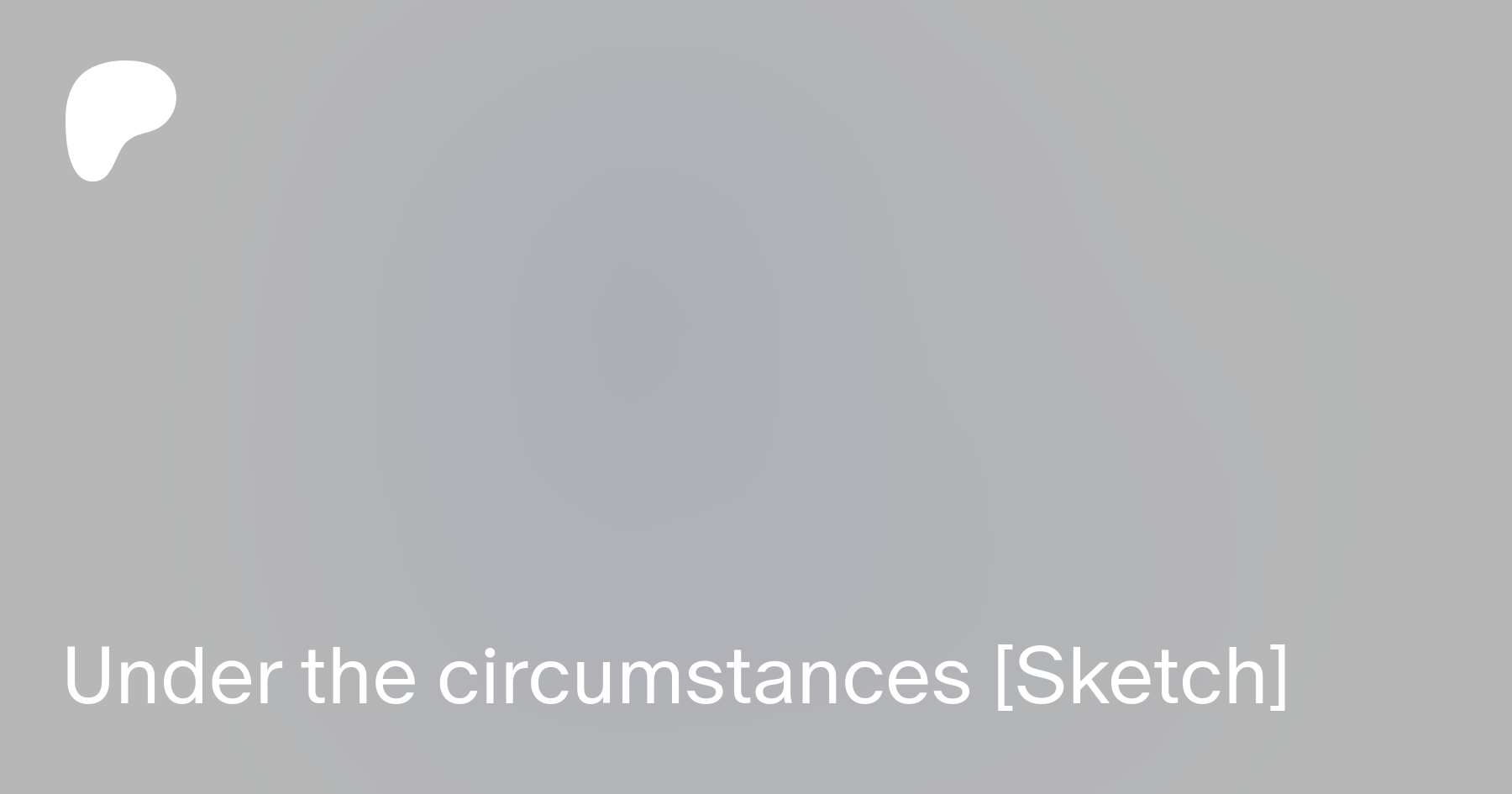 Under the circumstances [Sketch] | Patreon