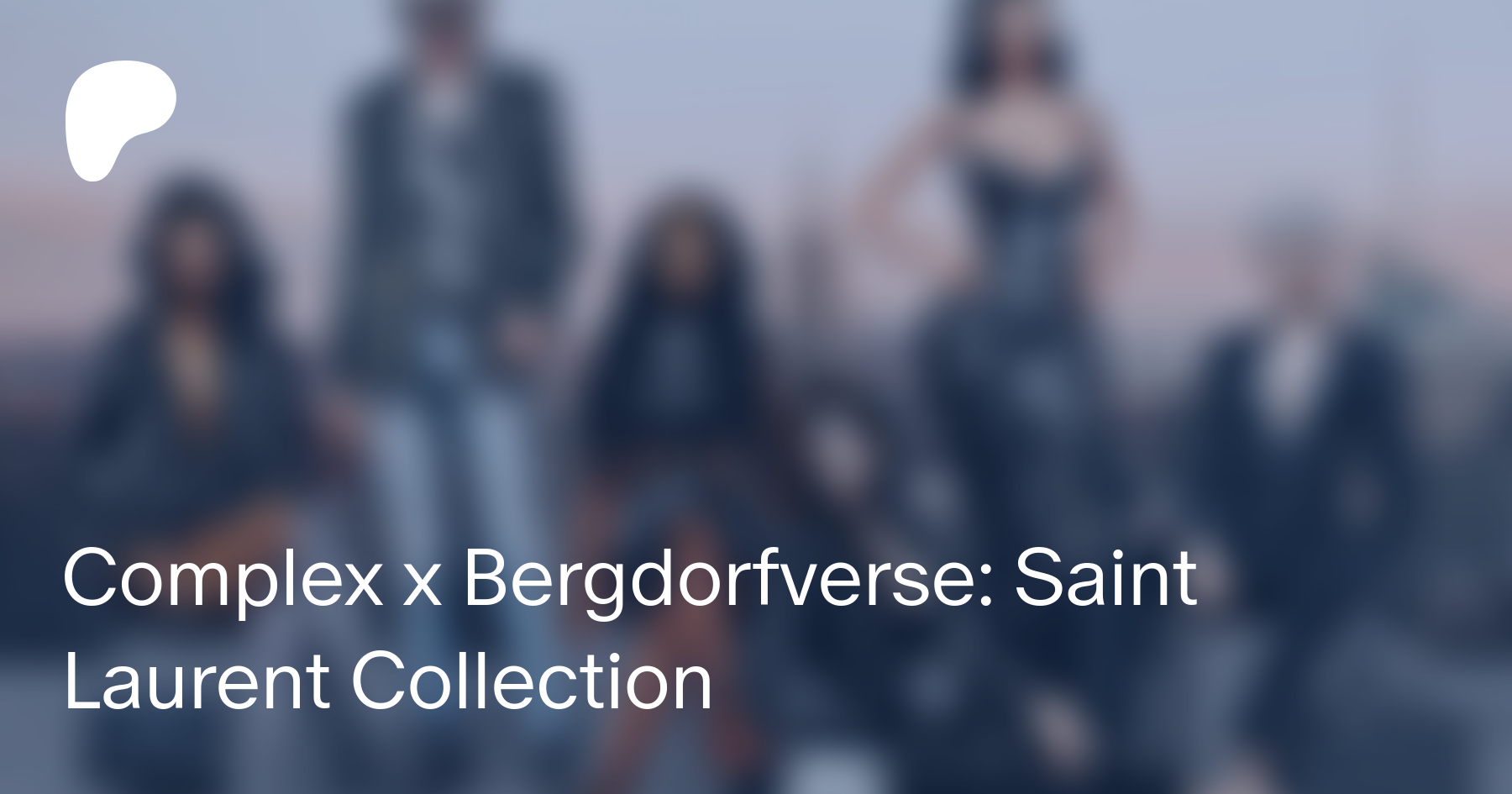 Complex x Bergdorfverse: Saint Laurent Collection by bergdorfsims from  Patreon
