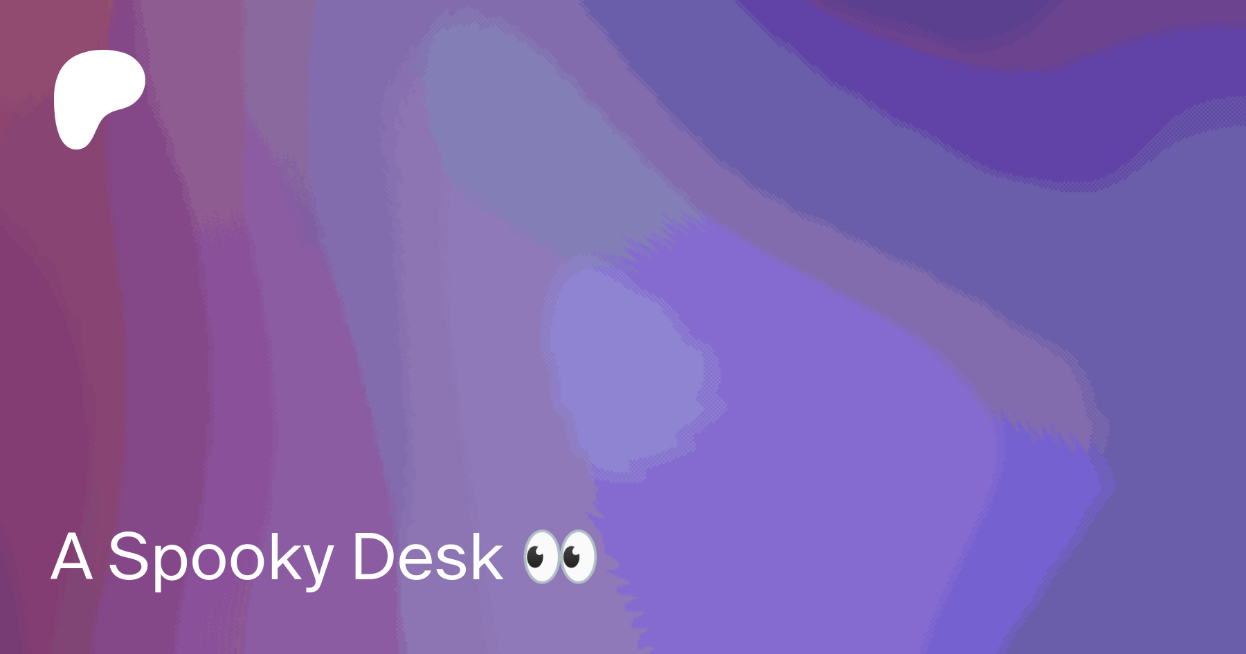 A Spooky Desk 👀 | Patreon
