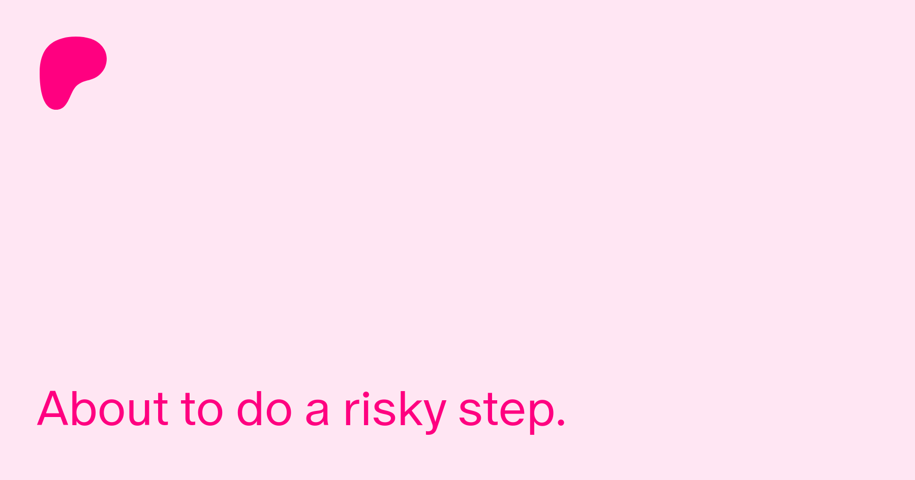 About to do a risky step. | Patreon