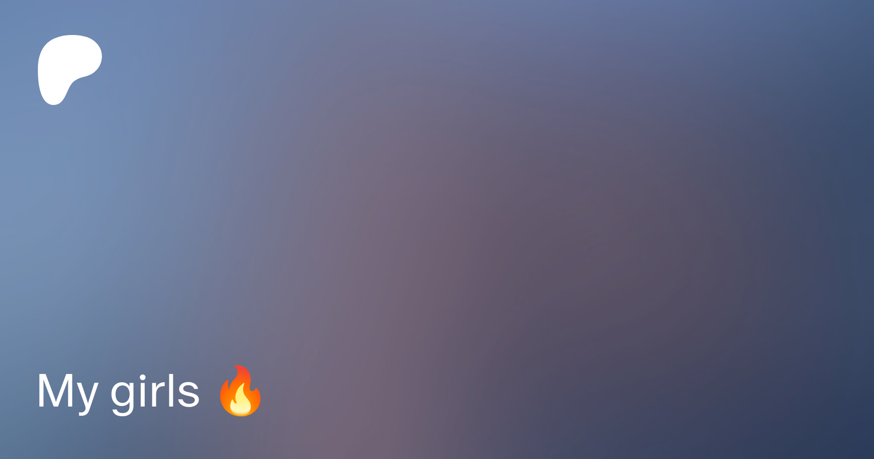 My girls 🔥 | Patreon