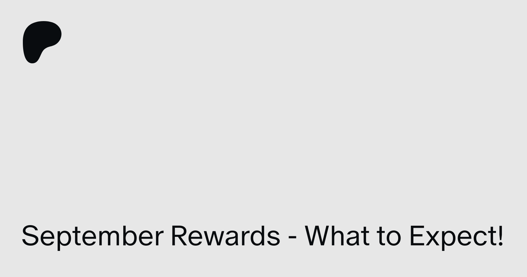 September Rewards - What to Expect! | Patreon
