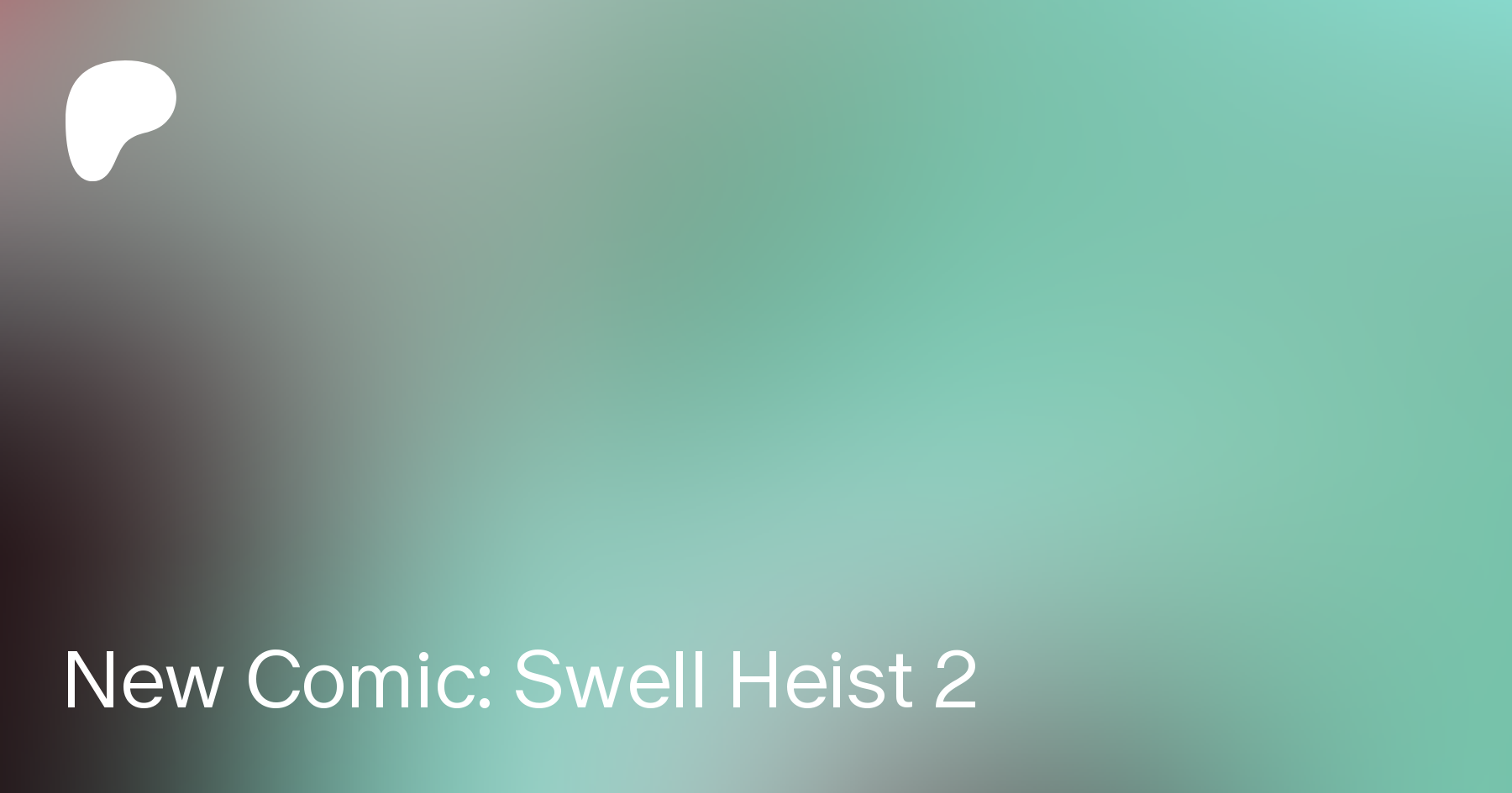 Swell heist 2