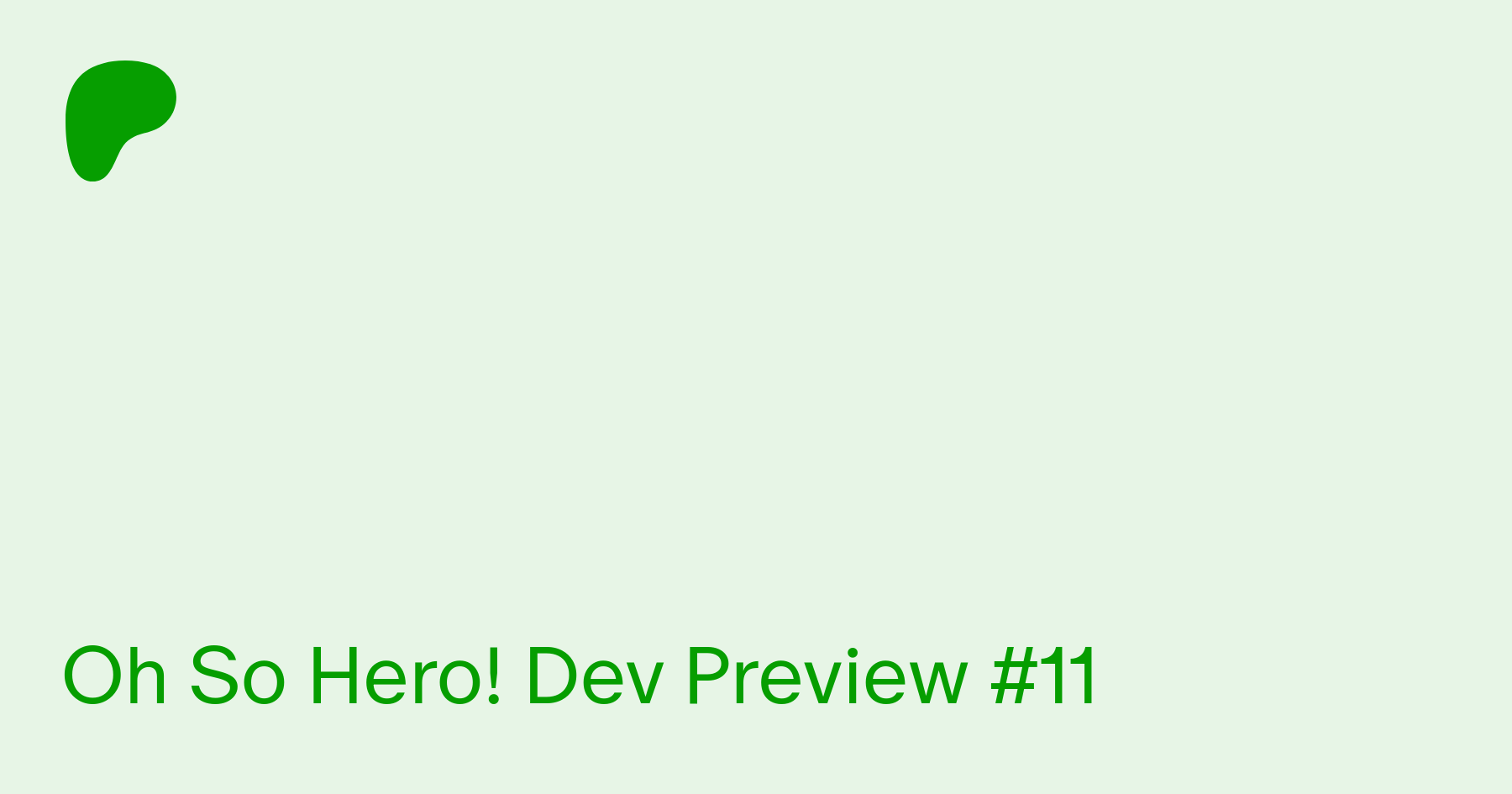 Oh So Hero! Dev Preview #11 | Patreon