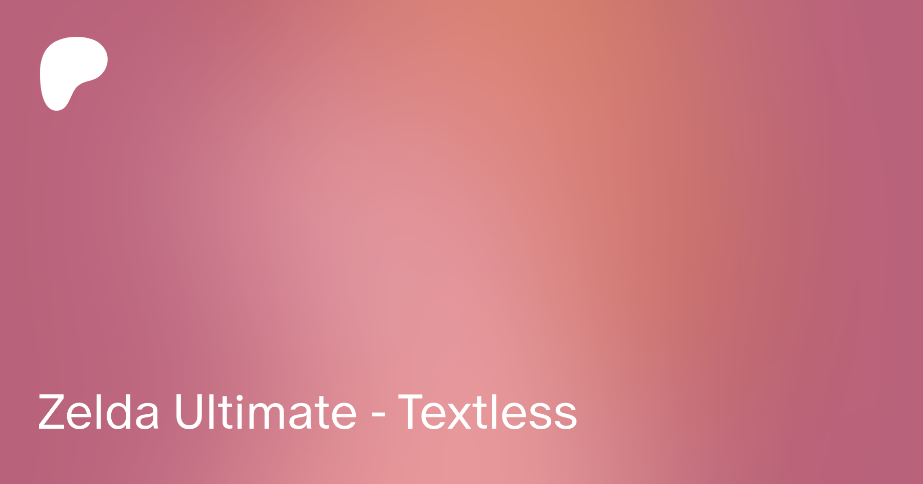 Zelda Ultimate - Textless | Patreon