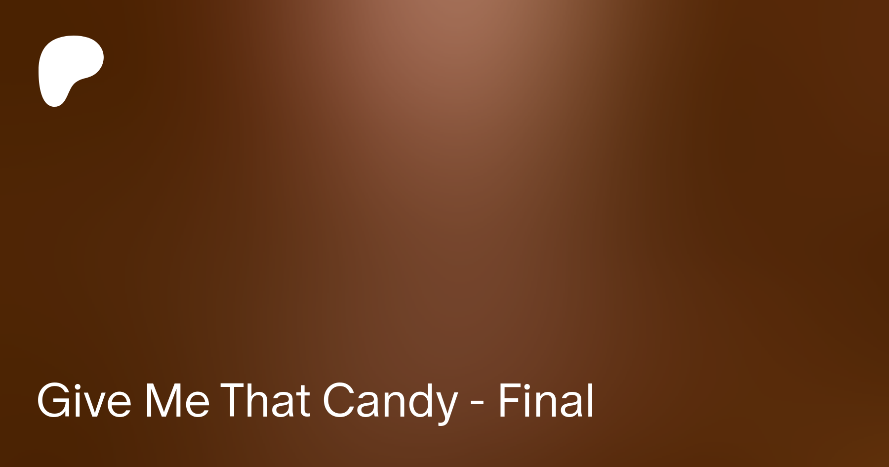 Give Me That Candy - Final | Patreon