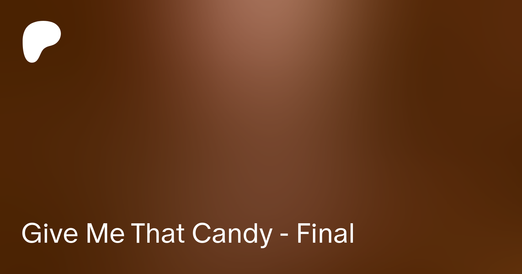 Give Me That Candy - Final | Patreon