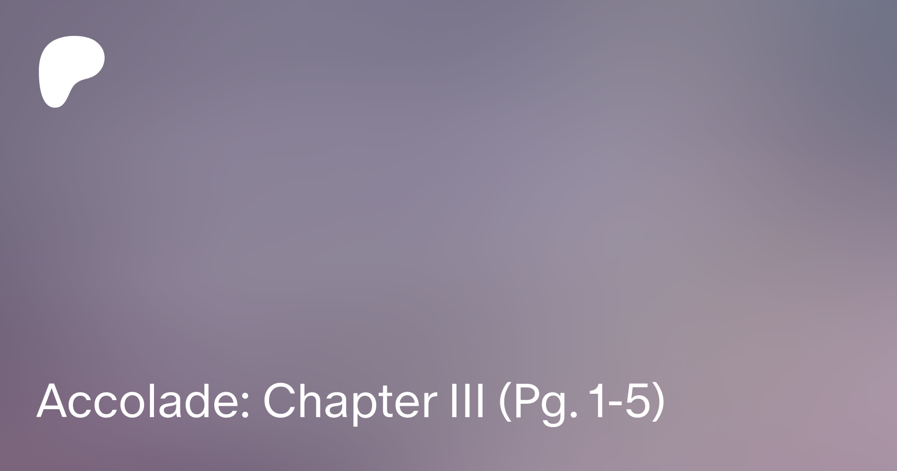 Accolade: Chapter III (Pg. 1-5) | Patreon
