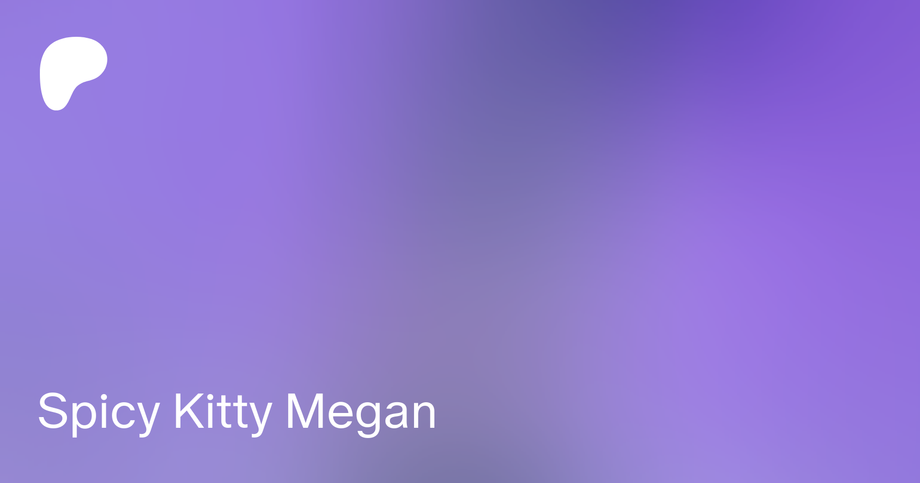 Spicy Kitty Megan | Patreon