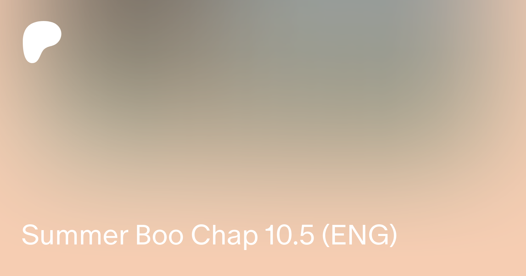 Summer Boo Chap 10.5 (ENG) | Patreon