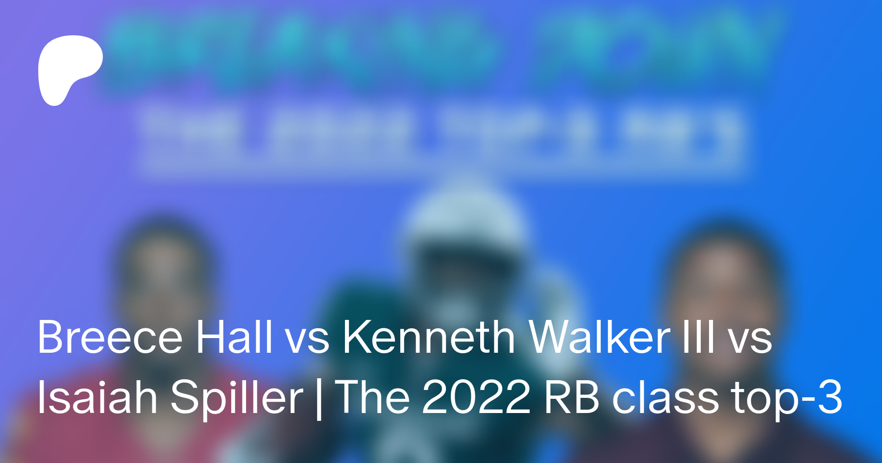 Sam's Film Room: Kenneth Walker vs Isaiah Spiller vs Breece Hall