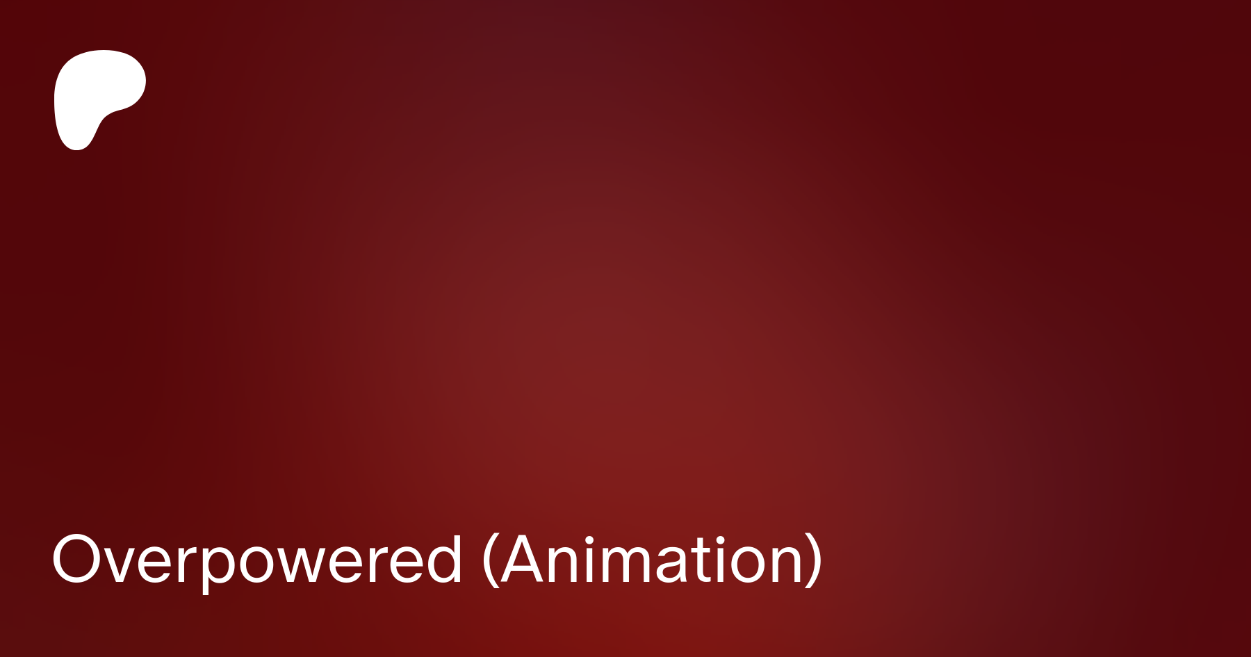 Overpowered (Animation) | Patreon