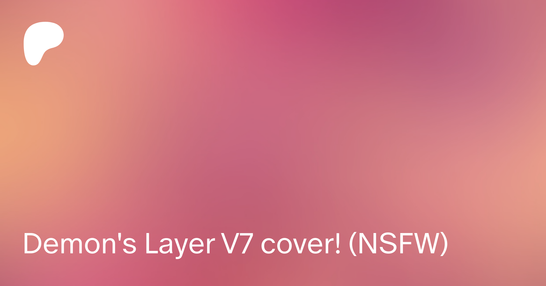Demon's Layer V7 cover! (NSFW) | Patreon