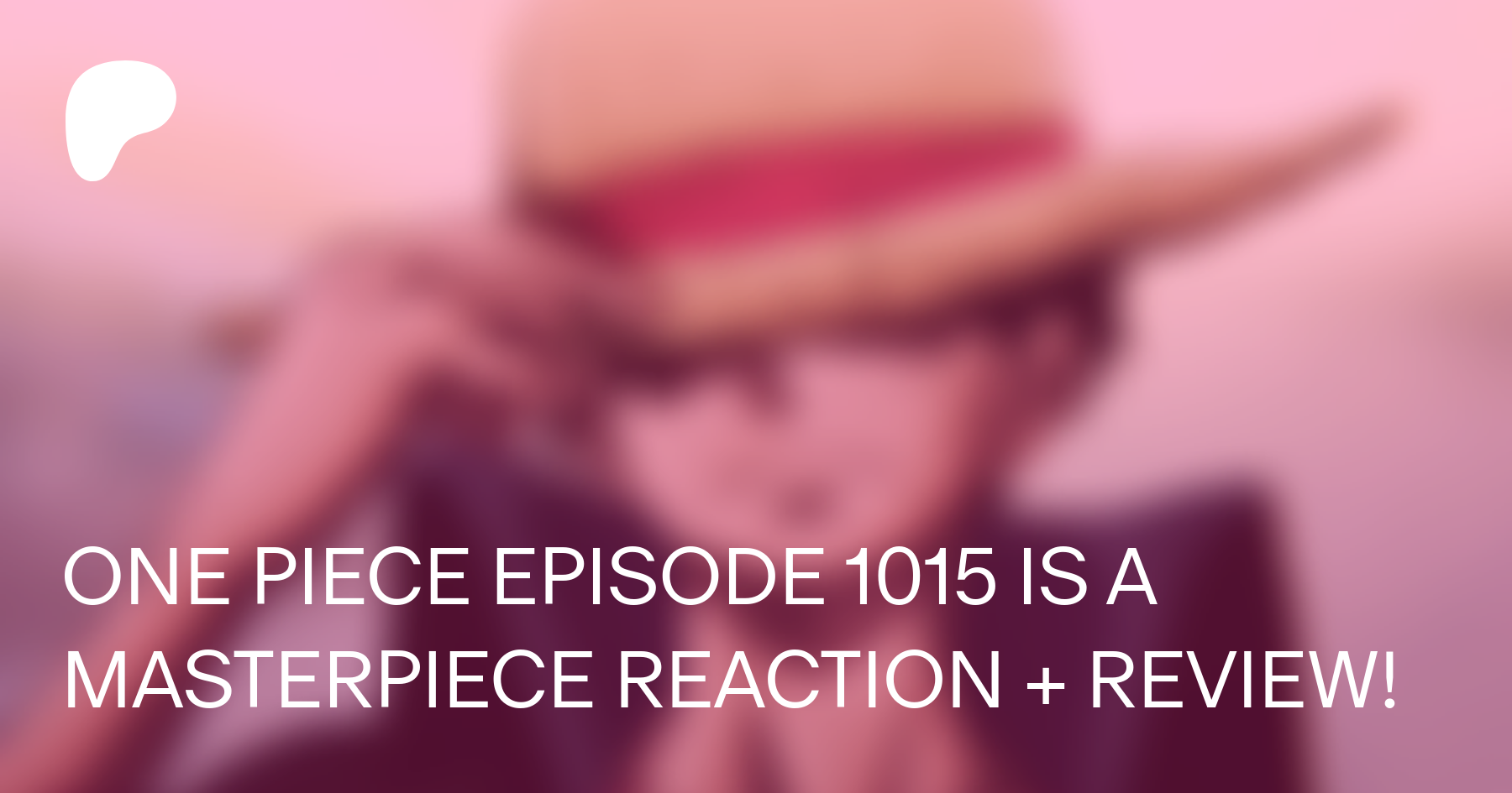 ONE PIECE IS A MASTERPIECE  One Piece Episode 1015 REACTION + REVIEW! 