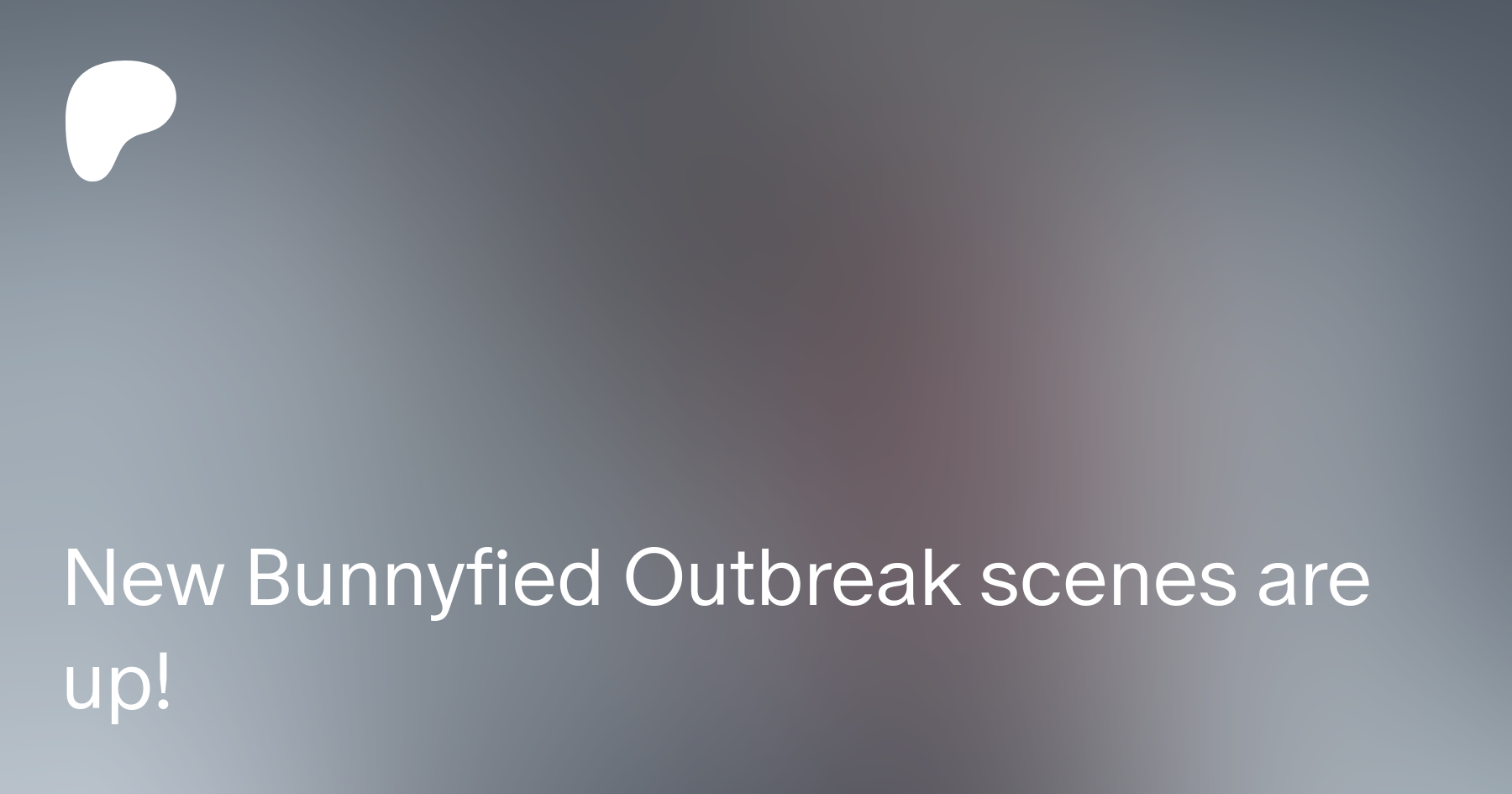 Bunnyfied outbreak