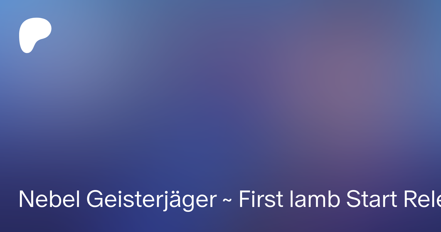 Nebel Geisterjäger ~ First lamb Start Release Preview | Patreon