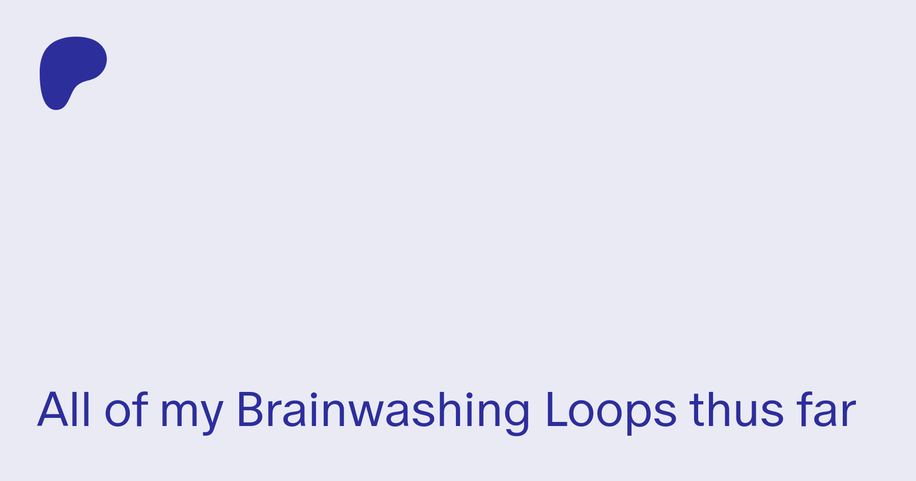 All of my Brainwashing Loops thus far | Patreon