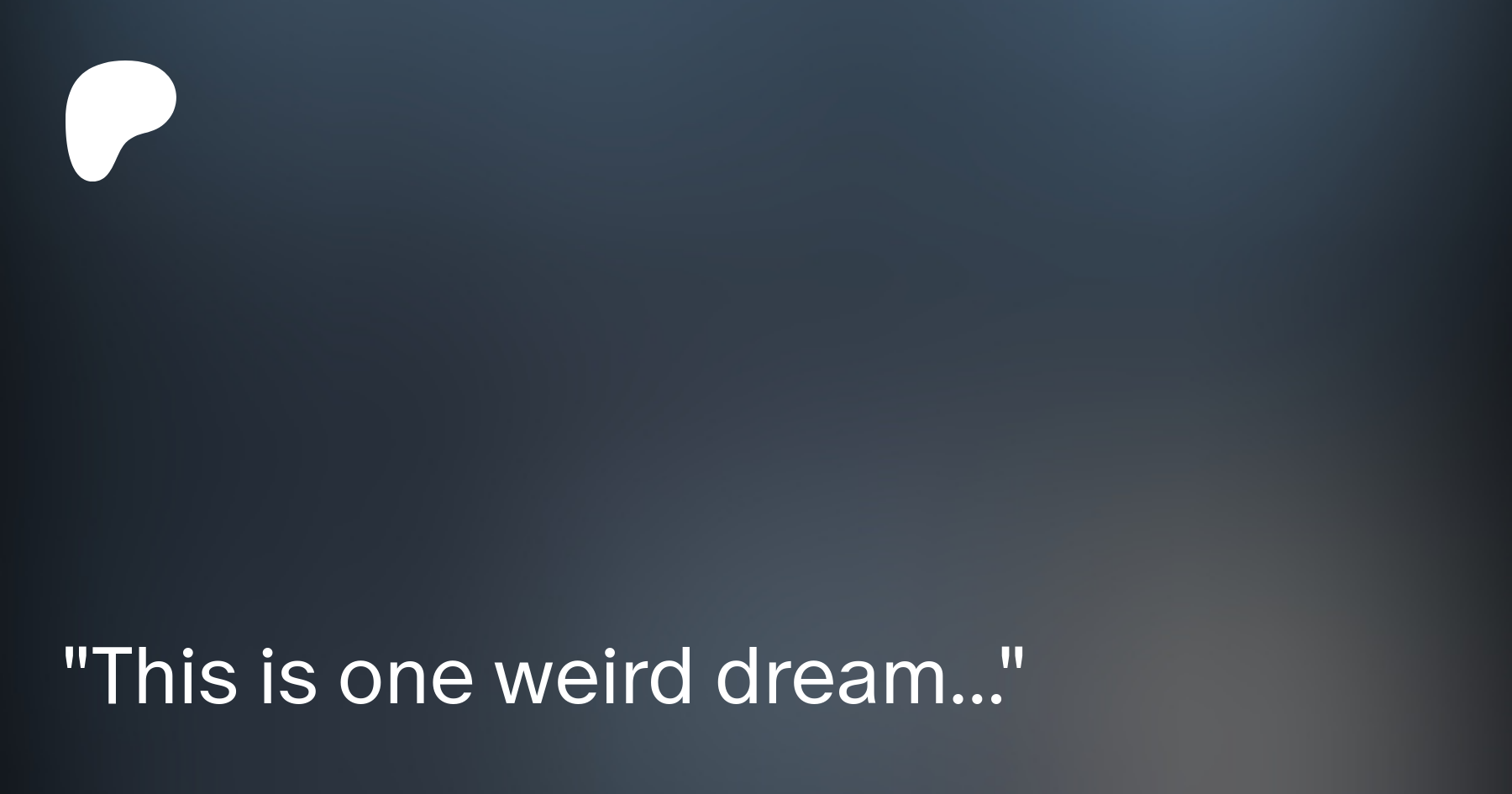 This is one weird dream... | Patreon