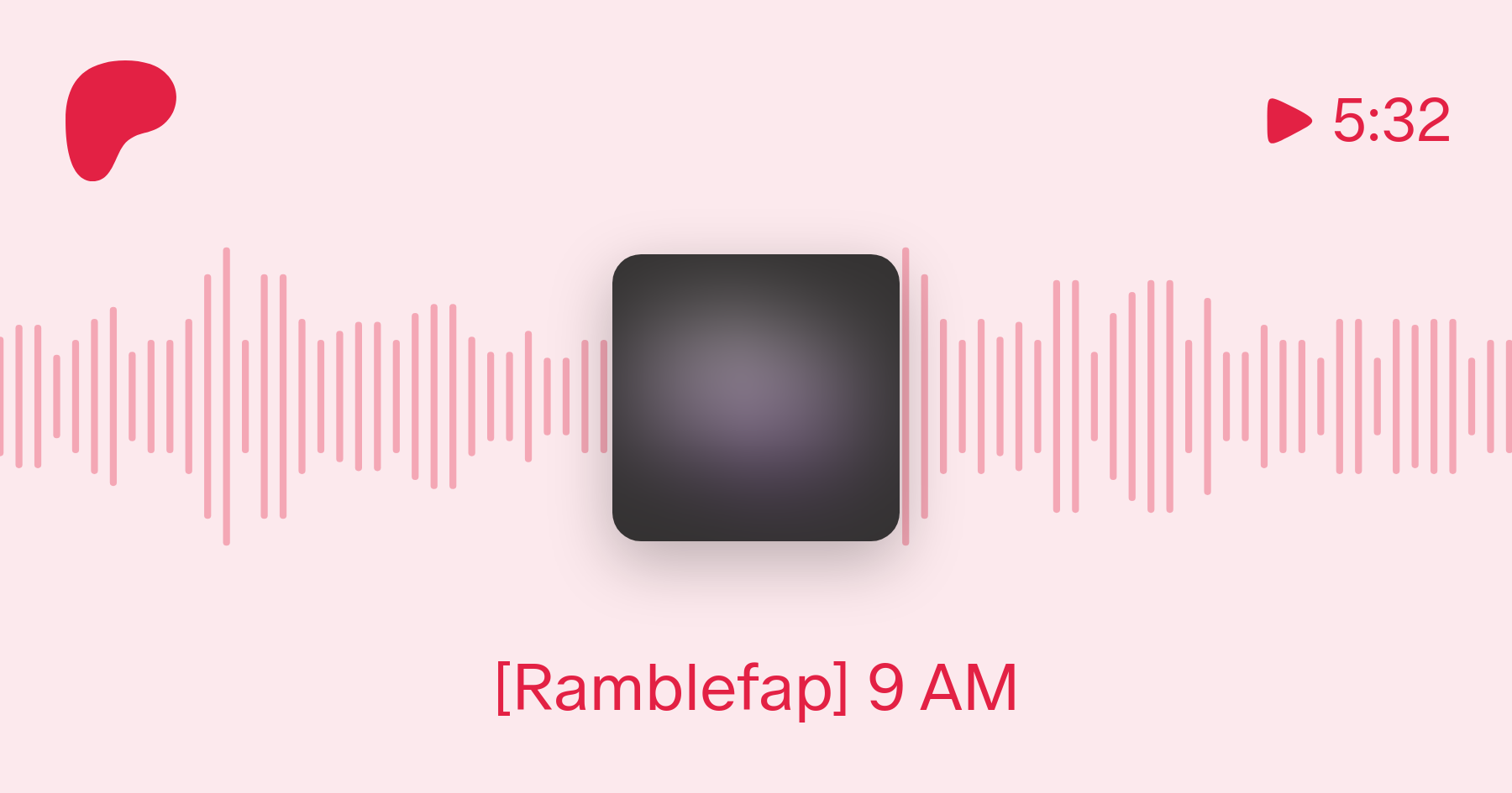 Ramblefap] 9 AM | Patreon