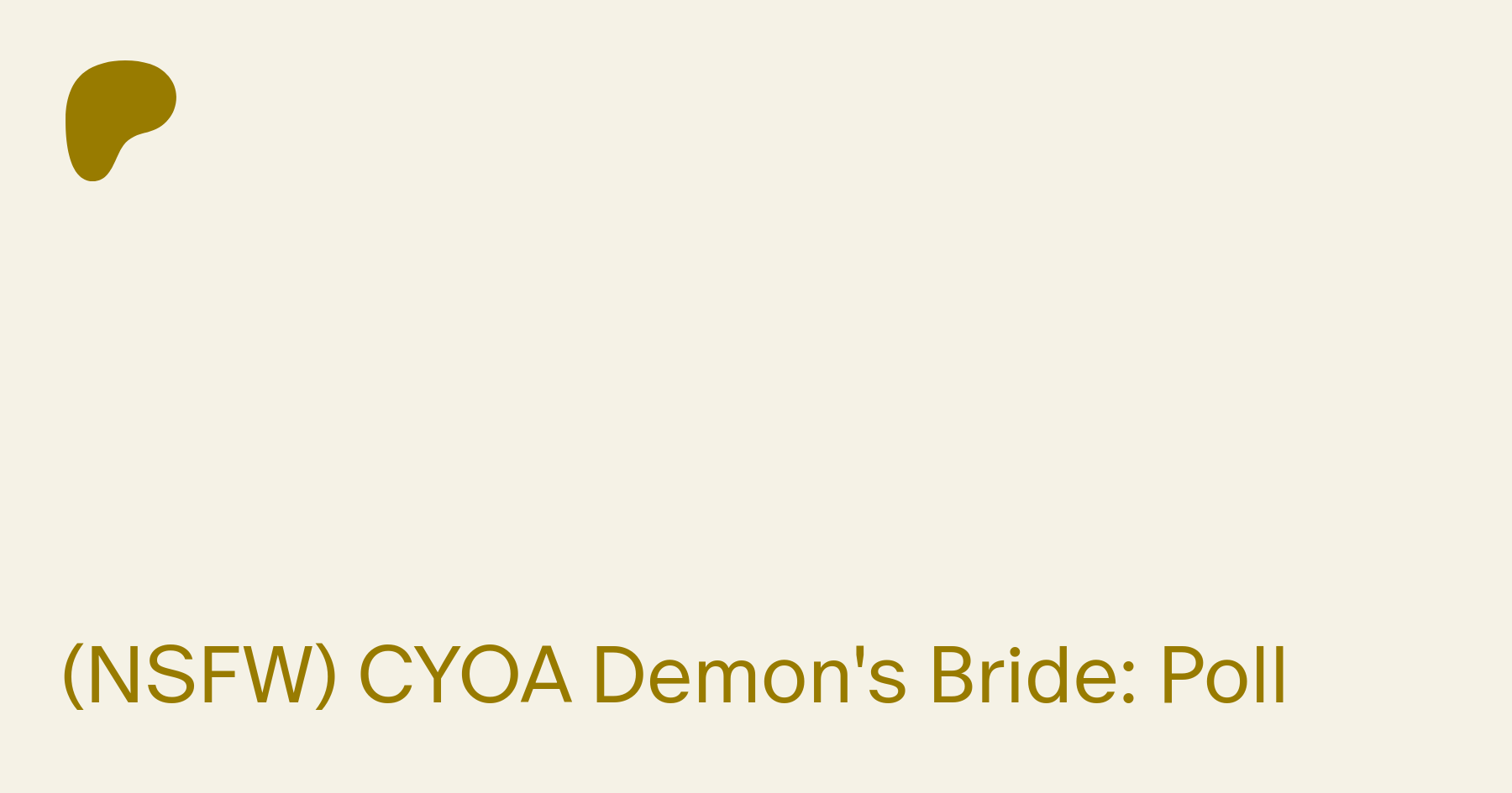 NSFW) CYOA Demon's Bride: Poll | Patreon