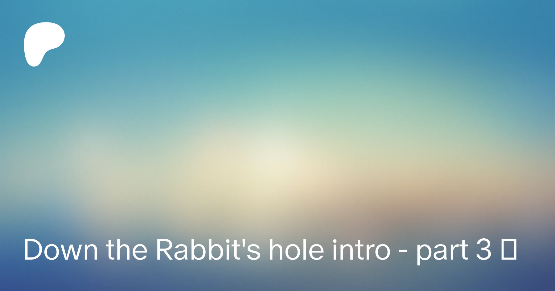 Down the rabbits hole rikolo