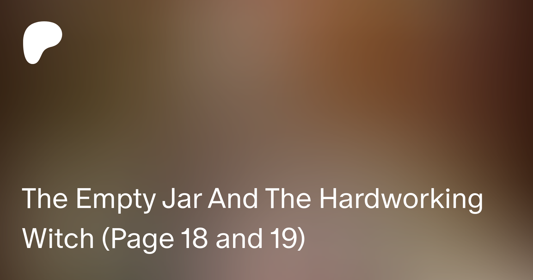 The empty jar and the hardworking witch