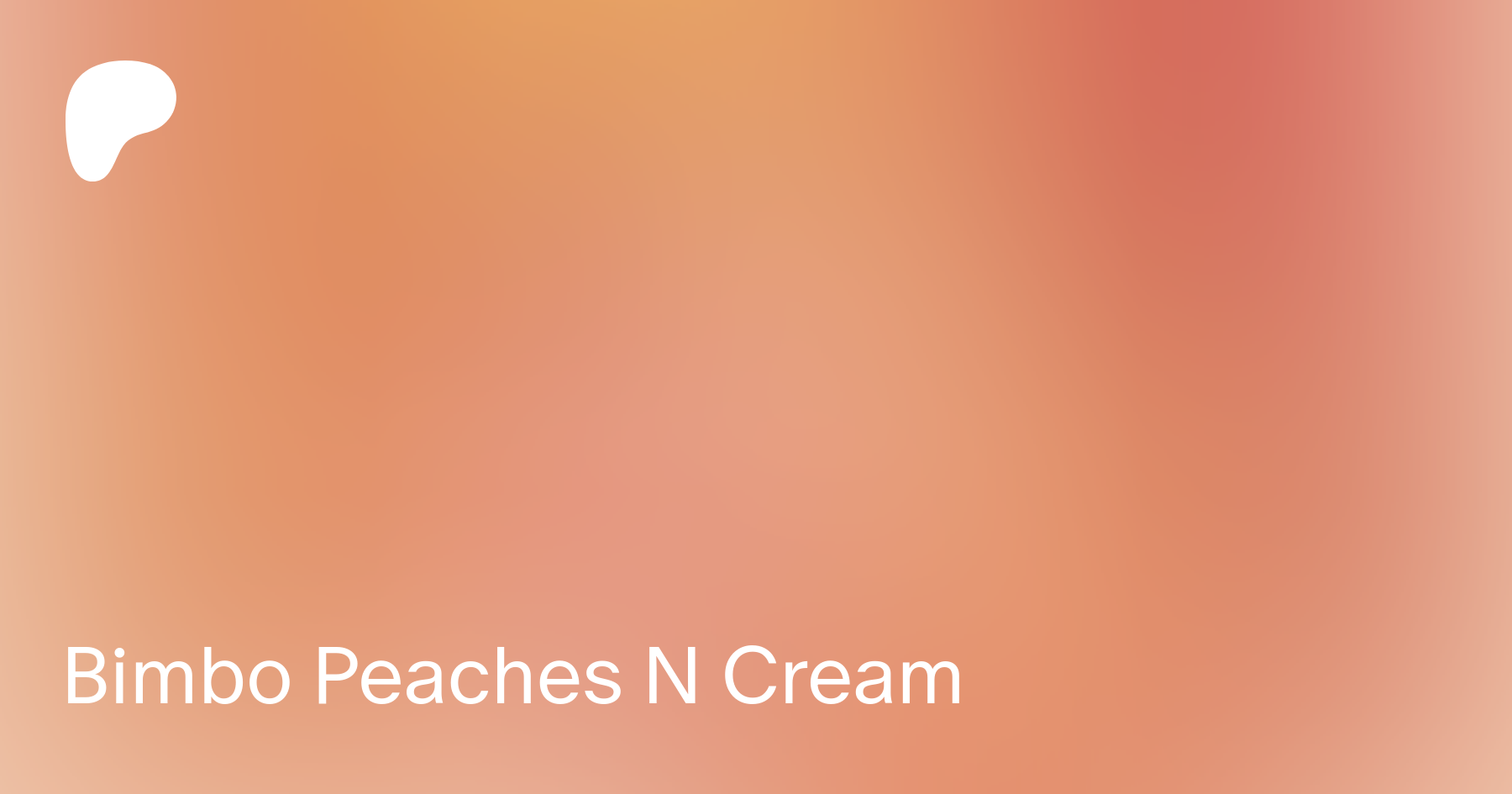 Bimbo Peaches N Cream | Patreon