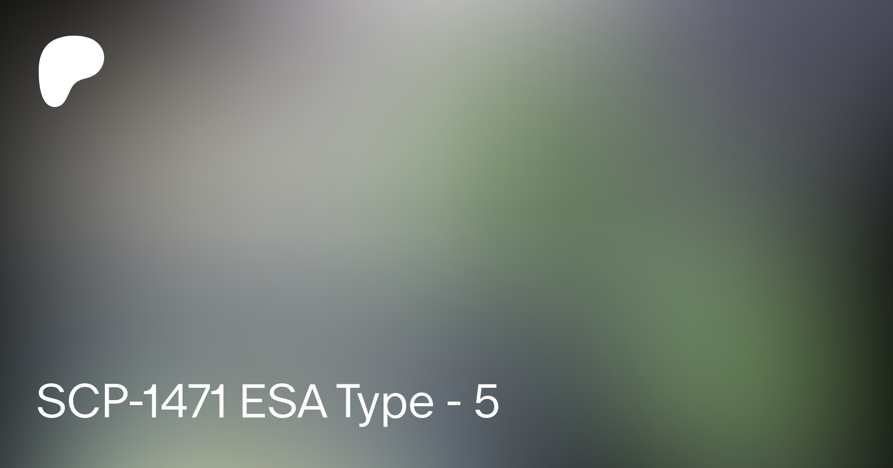 SCP-1471 ESA Type