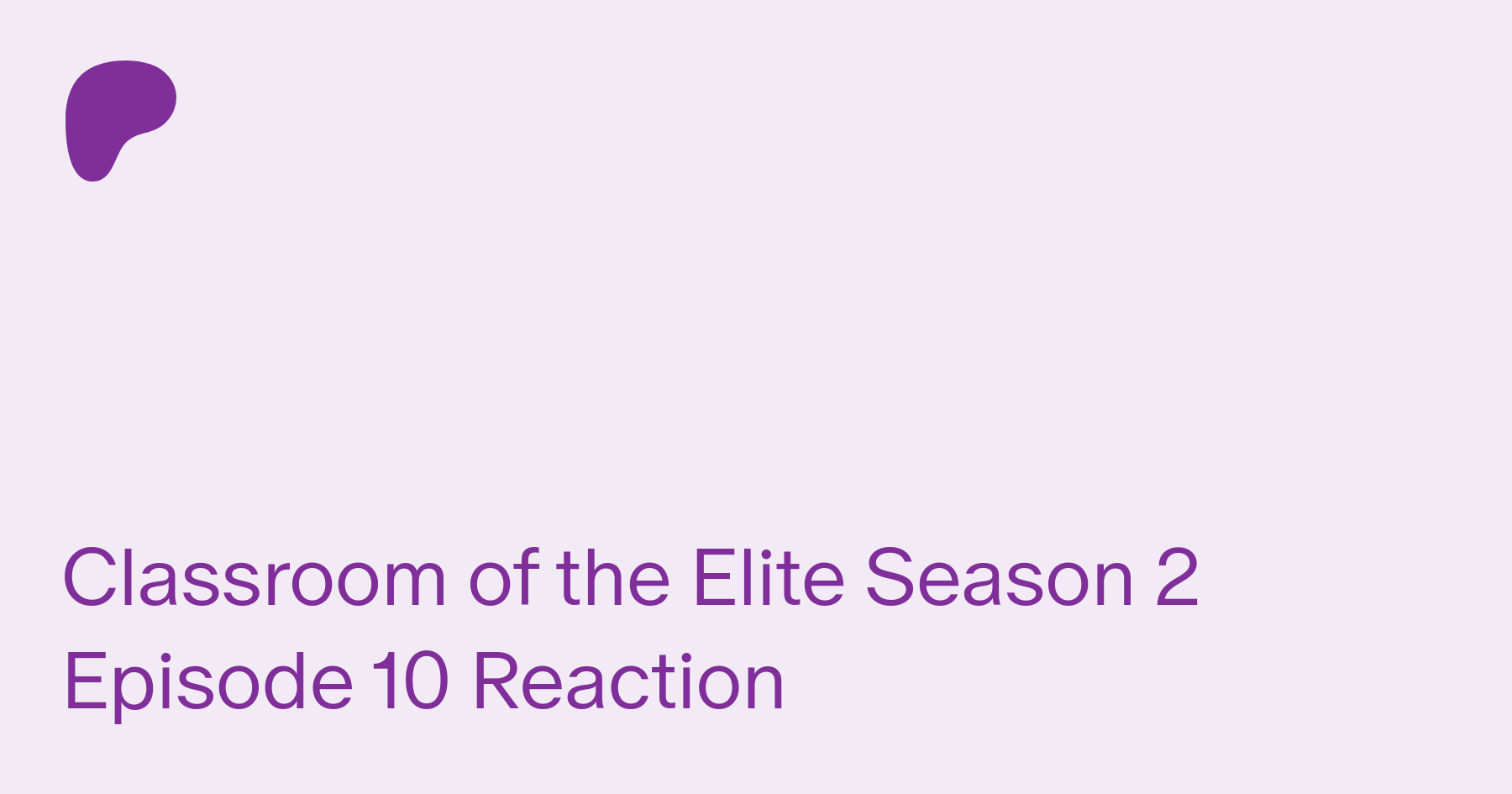Classroom of the elite season 2 episode 10