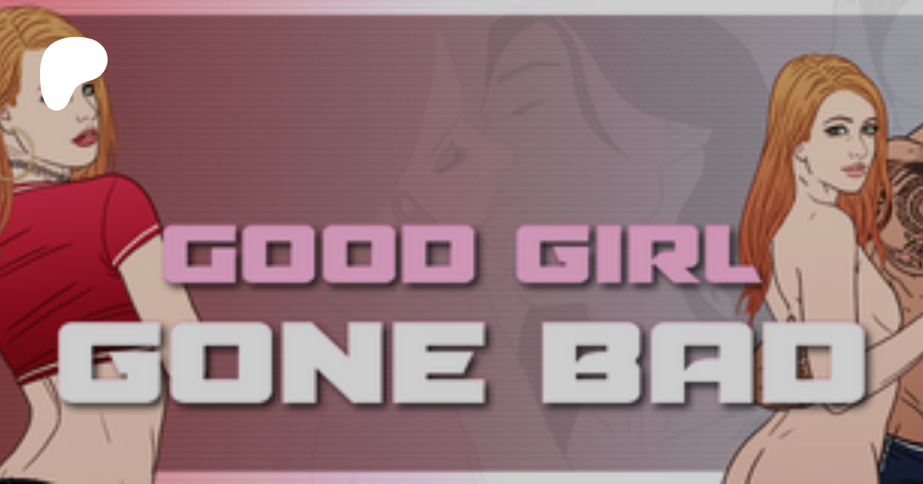 Good Girl Gone Bad | Patreon