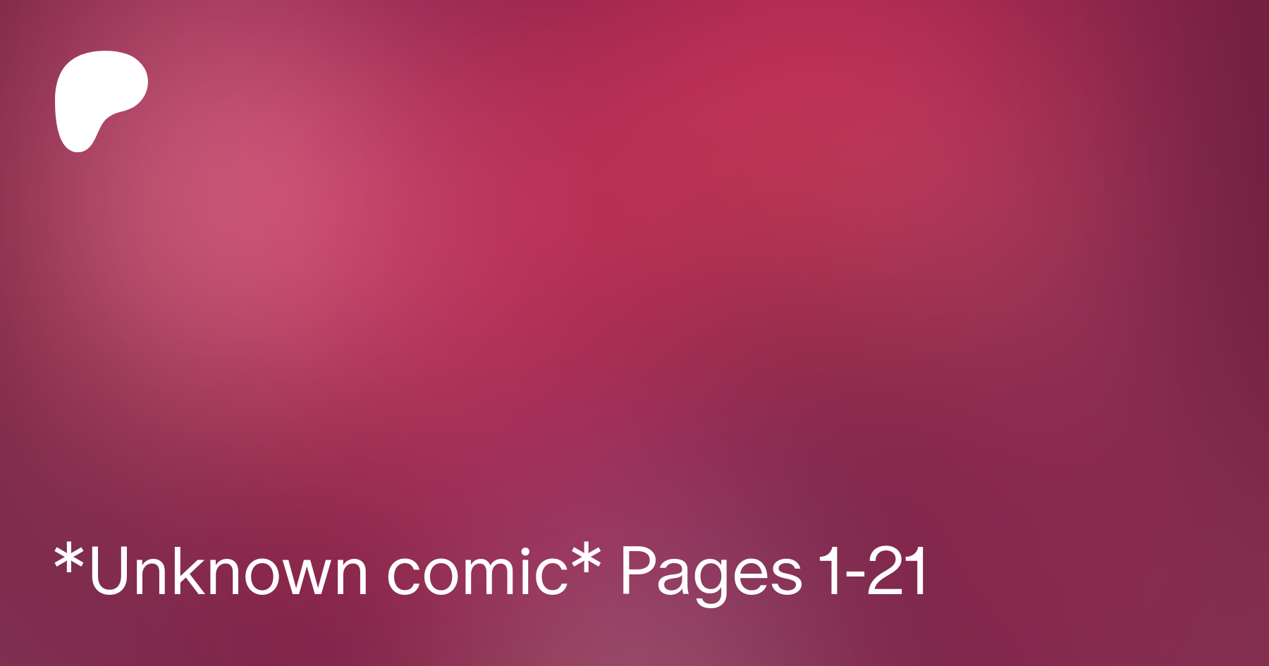 Unknown comic* Pages 1-21 | Patreon