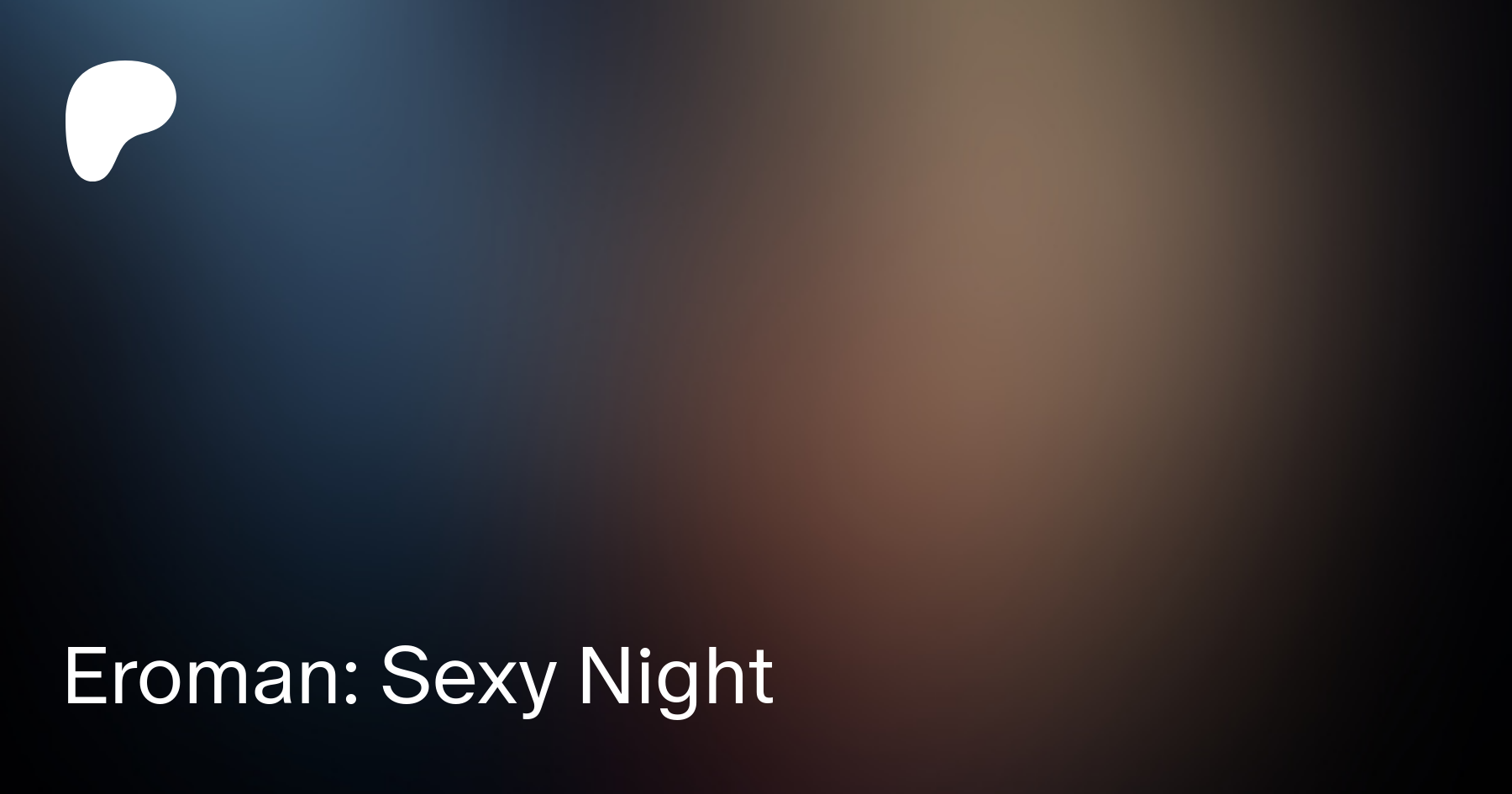 Eroman: Sexy Night | Patreon