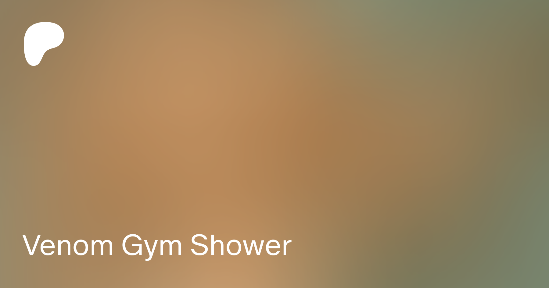 Venom Gym Shower | Patreon