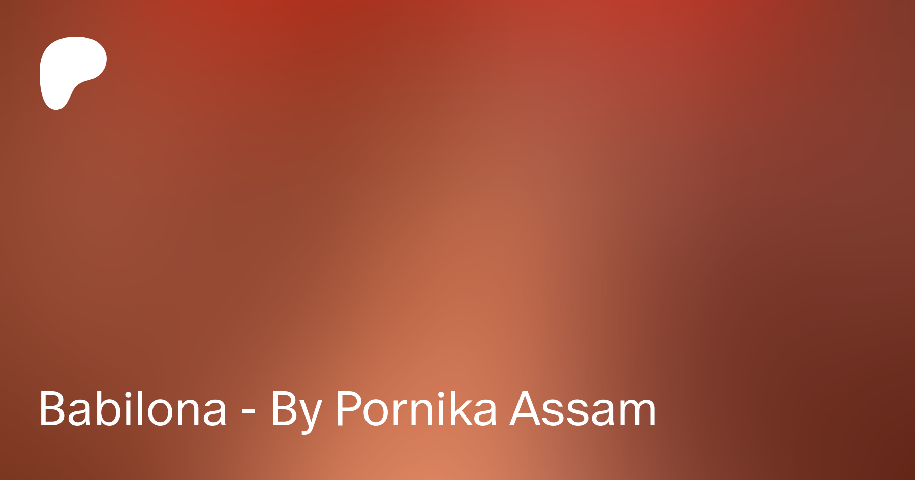 Babilona - By Pornika Assam | Patreon