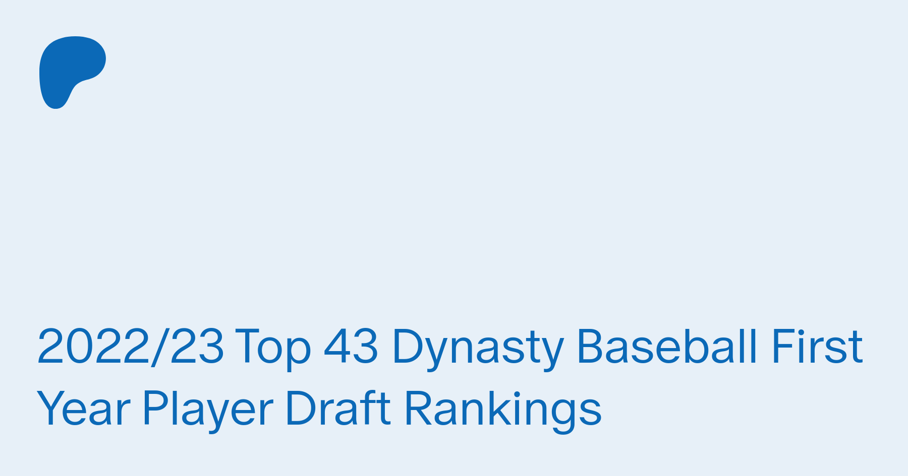 Dynasty Baseball FYPD Rankings