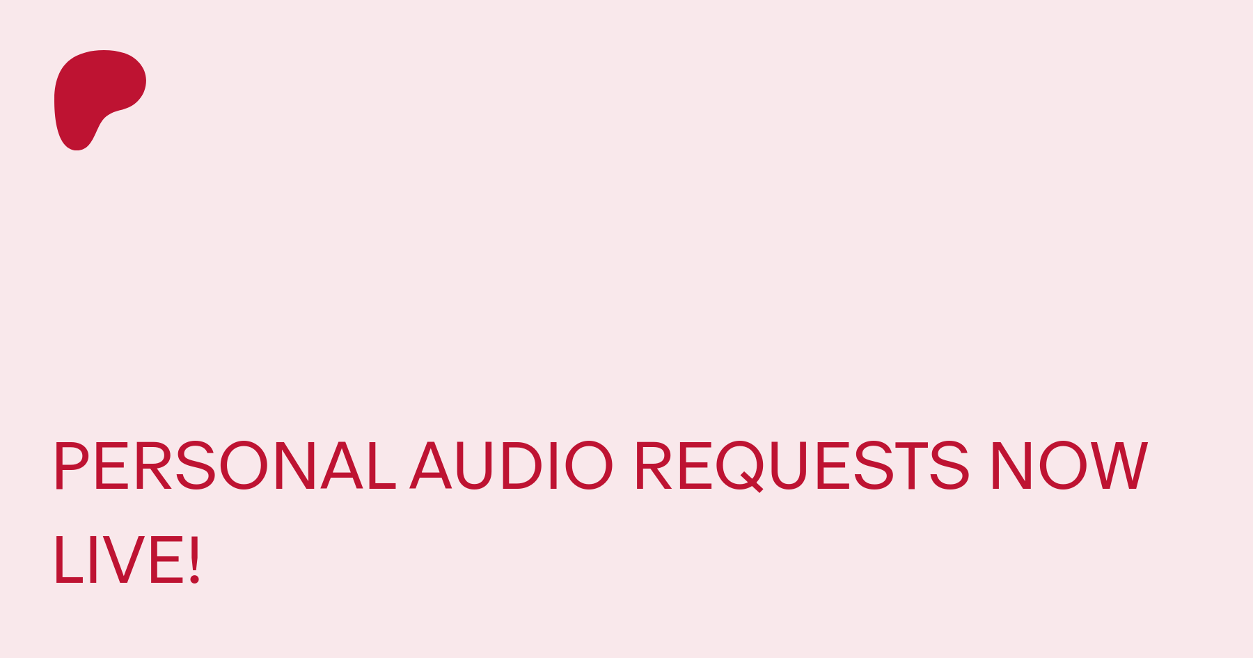 PERSONAL AUDIO REQUESTS NOW LIVE! | Patreon