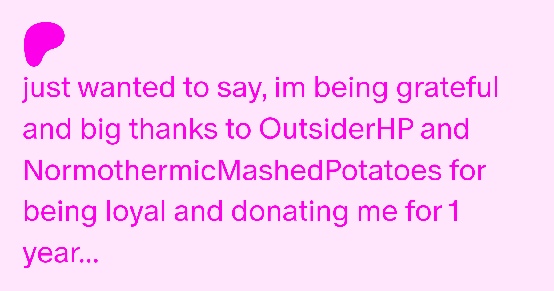 just wanted to say... | Patreon